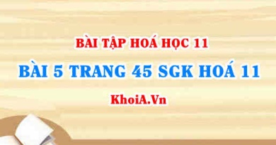 Bài 5 trang 45 SGK Hoá 11: Tính chất hoá học Axit Nitric và Muối Nitrat